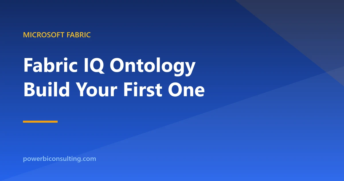 Fabric IQ Ontology: Build Your First One