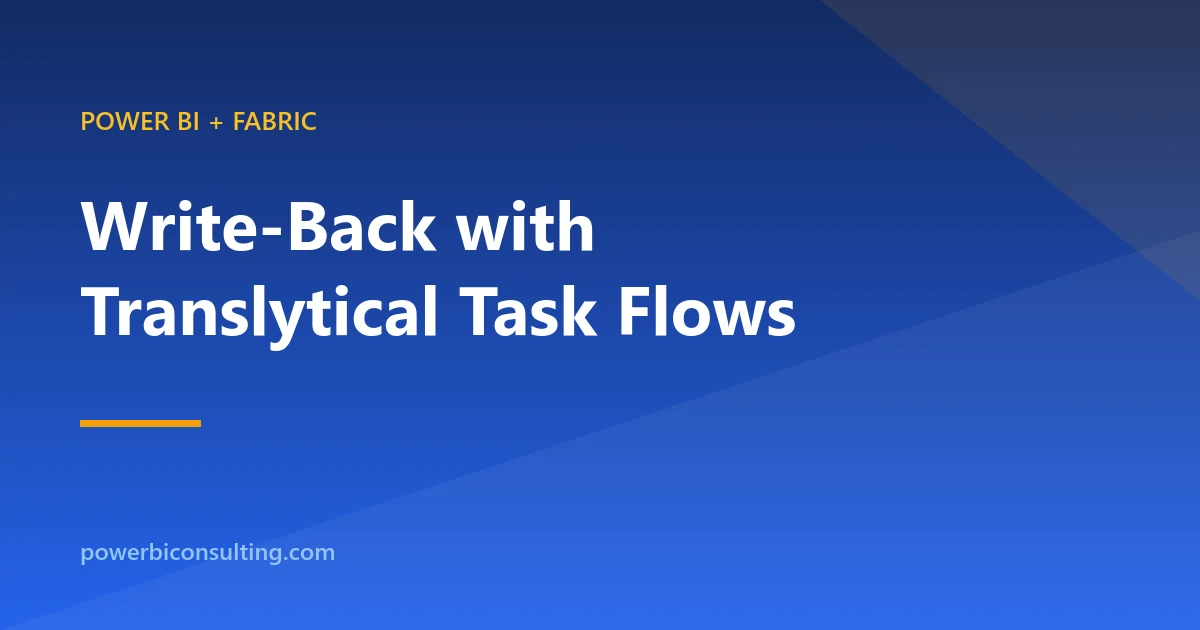 Power BI Write-Back: Translytical Task Flows
